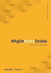 AgileKtóryDziała - Dusiński Michał, Borowiec Tomasz - książka