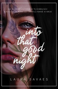 Into That Good Night - Savaes Laura - ebook + audiobook + książka