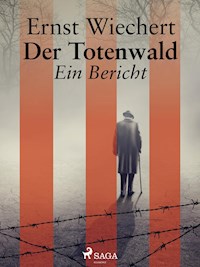 Der Totenwald. Ein Bericht - Ernst Wiechert - ebook