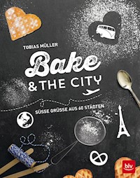 Bake & the city - Tobias Müller - ebook