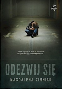 Odezwij się - Magdalena Zimniak - ebook + audiobook + książka