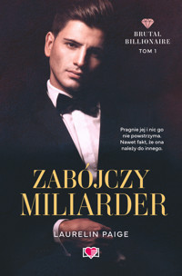 Zabójczy miliarder. Brutal Billionaire - Laurelin Paige - książka
