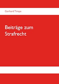 Beiträge zum Strafrecht - Gerhard Timpe - ebook