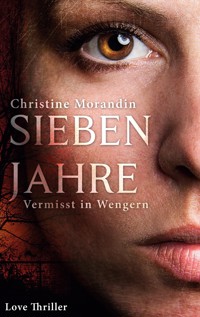 Sieben Jahre - Christine Morandin - ebook