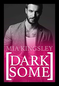 Darksome - Mia Kingsley - ebook