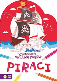 Kolorowanki na każdą pogodę Piraci -  - książka