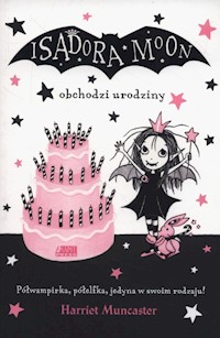 Isadora Moon obchodzi urodziny - Muncaster Harriet - książka