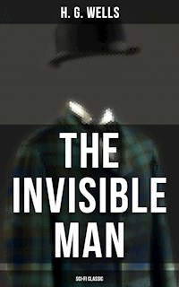 The Invisible Man (Sci-Fi Classic) - H G Wells - ebook