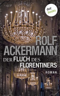 Der Fluch des Florentiners - Rolf Ackermann - ebook