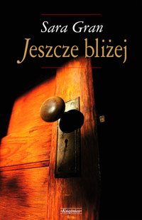 Jeszcze bliżej - Gran Sara - ebook + książka