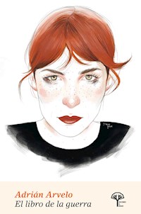 El libro de la guerra - Adrián Arvelo - ebook