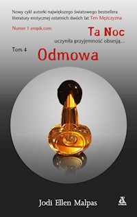 Ta Noc Tom 4 Odmowa - Jodi Ellen Malpas - książka