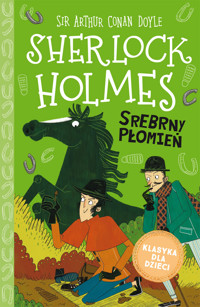 Sherlock Holmes. Srebrny płomień - Arthur Conan Doyle - ebook + audiobook