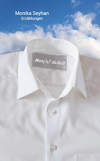 Man(n) lächelt - Monika Seyhan - ebook