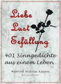 Liebe Lust Erfüllung - Helmut Wilhelm Friedrich Kappes - ebook