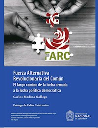 Fuerza Alternativa Revolucionaria del Común - Carlos Medina Gallego - ebook