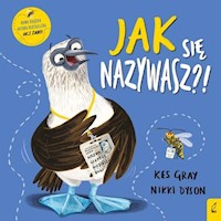 Jak się nazywasz?! - Gray Kes, Dyson Nikki - książka