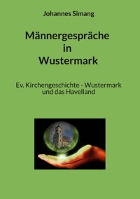 Männergespräche in Wustermark - Johannes Simang - ebook
