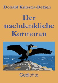 Der nachdenkliche Kormoran - Donald Kulesza-Betzen - ebook