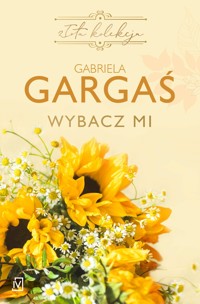 Wybacz mi - Gabriela Gargaś - ebook + książka