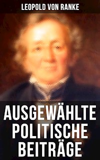Ausgewählte politische Beiträge - Leopold von Ranke - ebook