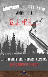 Geisterenthüller John Bell - Erik Schreiber - ebook