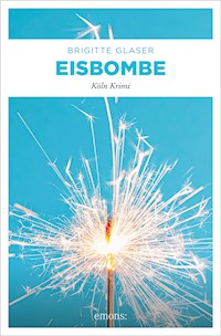 Eisbombe - Glaser Brigitte - ebook