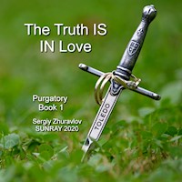 The Truth IS IN Love - Sergiy Zhuravlov - ebook