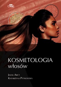 Kosmetologia włosów - Arct Jacek, Pytkowska Katarzyna - książka