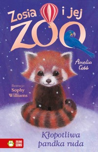Zosia i jej zoo. Kłopotliwa pandka ruda - Amelia Cobb - książka
