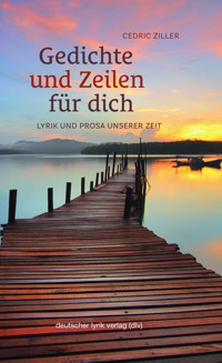 Gedichte und Zeilen für dich - Cedric Ziller - ebook