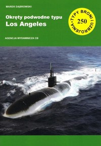 Okręty podwodne typu Los Angeles - Marek Dąbrowski - książka