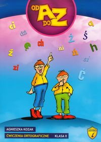 Od A do Z Ćwiczenia ortograficzne 2 - Agnieszka Kozak - książka