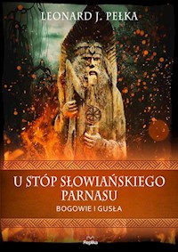 U stóp słowiańskiego parnasu - Pełka Leonard J. - książka