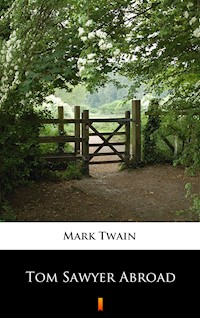 Tom Sawyer Abroad - Mark Twain - ebook