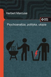 Psychoanaliza, polityka, utopia - Herbert Marcuse - książka