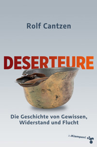 Deserteure - Rolf Cantzen - ebook