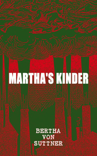 Martha's Kinder - Bertha Von Suttner - ebook