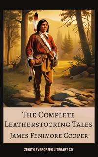 The Complete Leatherstocking Tales - James Fenimore Cooper - ebook