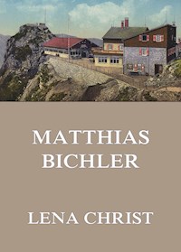 Matthias Bichler - Lena Christ - ebook