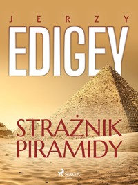 Strażnik piramidy - Jerzy Edigey - ebook + audiobook