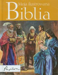 Moja ilustrowana Biblia -  - książka