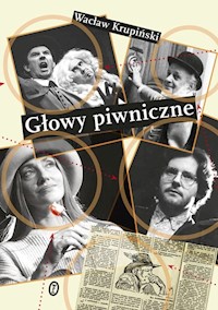 Głowy piwniczne - Wacław Krupiński - książka