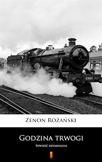 Godzina trwogi. Powieść kryminalna - Różański Zenon - ebook