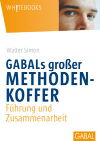 GABALs großer Methodenkoffer. Führung und Zusammenarbeit - Walter Simon, Simon Walter - ebook