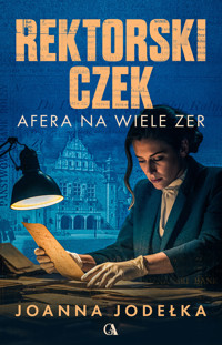 Rektorski czek. Afera na wiele zer - Joanna Jodełka - ebook + audiobook