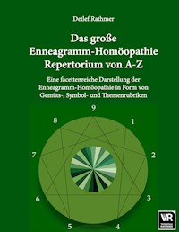Das große Enneagramm-Homöopathie Repertorium von A-Z - Detlef Rathmer - ebook