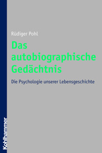 Das autobiographische Gedächtnis - Rüdiger Pohl - ebook