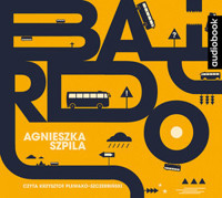 Bardo (książka audio) - Agnieszka Szpila - książka