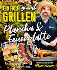 Einfach genial Grillen: Plancha & Feuerplatte - Oliver Sievers - ebook